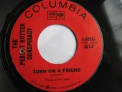 The Peanut Butter Conspiracy - Turn On A Friend / Captain Sandwich