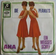 The Peanuts - Ein Weisses Schiff / Aha