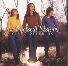 The Peasall Sisters - First Offering