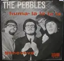7inch Vinyl Single - The Pebbles - Huma - La La La La