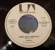 7inch Vinyl Single - The Pebbles - Jane Suzy And Phil / Love Fades Away