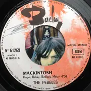 7inch Vinyl Single - The Pebbles - Mackintosh