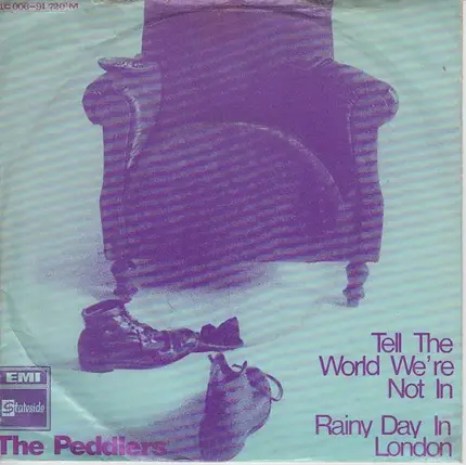 The Peddlers - Tell The World We're Not In / Rainy Day In London