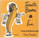 7inch Vinyl Single - The Peels - Juanita Banana / Fun