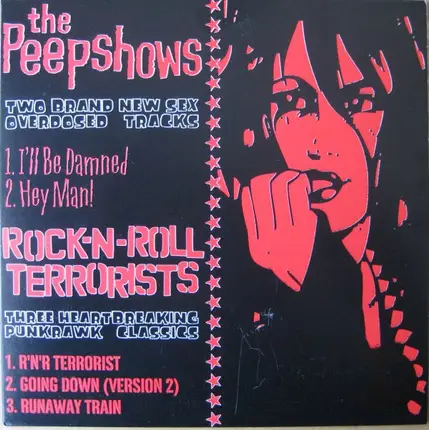The Peepshows / Rock-N-Roll Terrorists - The Peepshows / Rock-N-Roll Terrorists
