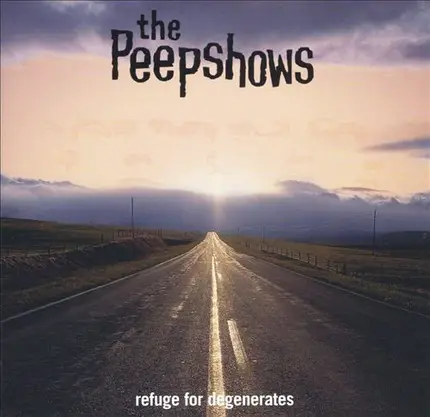 The Peepshows - Refuge for Degenerates