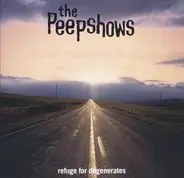 The Peepshows - Refuge for Degenerates