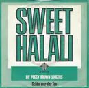 7inch Vinyl Single - The Peggy Brown Singers - Sweet Halali