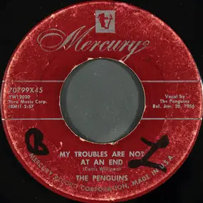 The Penguins - My Troubles Are Not At An End