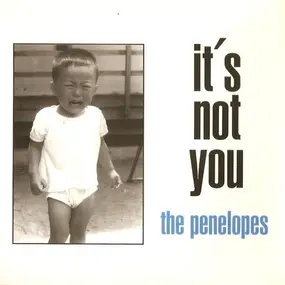 The Penelopes - It's Not You