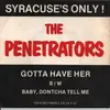 7inch Vinyl Single - The Penetrators - Gotta Have Her - 1st pressing on 'Fred records'