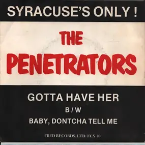 The Penetrators - Gotta Have Her