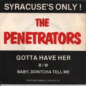 The Penetrators - Gotta Have Her