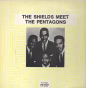 The Shields - The Shields Meet The Pentagons