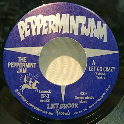 The Peppermint Jam - Let Go Crazy