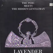 The Perc Meets The Hidden Gentleman - Lavender