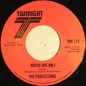 The Perfections - Which One Am I / Why Do You Want To Make Me Sad
