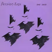 The Persian Rugs - She Said