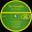 12inch Vinyl Single - The Persuader - City Of Islands