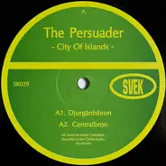 The Persuader - City Of Islands