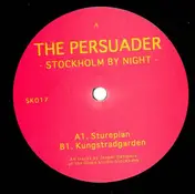 The Persuader - Stockholm By Night