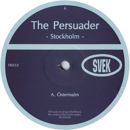 The Persuader - Stockholm