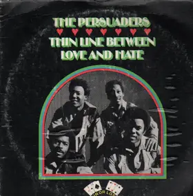The Persuaders - Thin Line Between Love and Hate