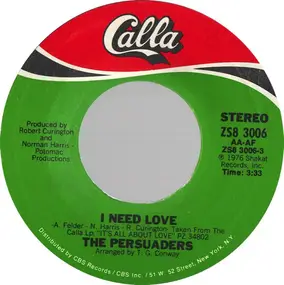 The Persuaders - I Need Love / Sure Shot A/K/A/ Gamblin' On A Sure Shot