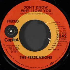 The Persuasions - Don't Know Why I Love You