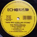 12inch Vinyl Single - The Persuasions - Papa Was A Rolling Stone
