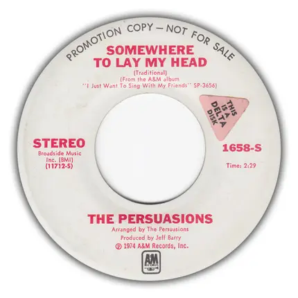 The Persuasions - I Just Want To Sing With My Friends / Somewhere To Lay My Head