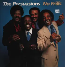 The Persuasions - No Frills