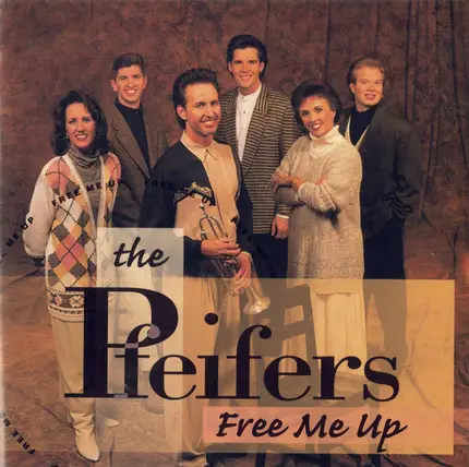 The Pfeifers - Free Me Up
