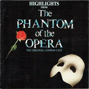 Original London Cast - Highlights From The Phantom Of The Opera