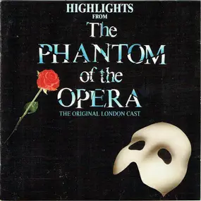 Original London Cast - Highlights From The Phantom Of The Opera