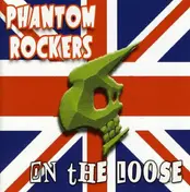 Phantom Rockers - On the Loose