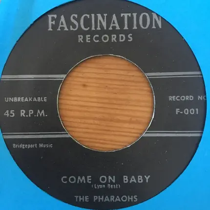 The Pharaohs - Come On Baby