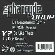 The Pharcyde - Drop