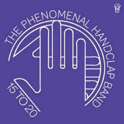 The Phenomenal Handclap Band - 15 To 20 (Glimmers RMX)