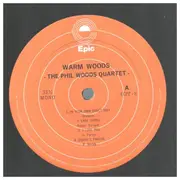 LP - The Phil Woods Quartet - Warm Woods - Includes insert
