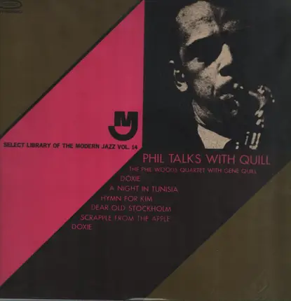 The Phil Woods Quartet With Gene Quill - Phil Talks with Quill