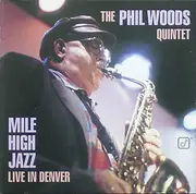 CD - The Phil Woods Quintet - Mile High Jazz - Live In Denver