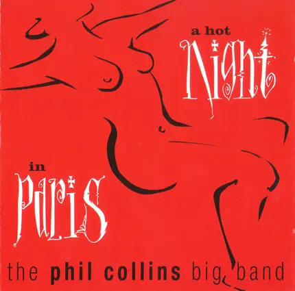 The Phil Collins Big Band - A Hot Night in Paris