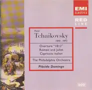 Tchaikovsky (Domingo) - Overture '1812' / Romeo and Juliet / Capriccio italien