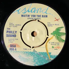 The Philly Sound - Waitin' For The Rain / Don't Depend On Me