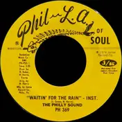 Phillysound - Waitin' For The Rain / Don't Depend On Me