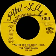 The Philly Sound - Waitin' For The Rain / Don't Depend On Me