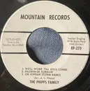 7inch Vinyl Single - The Phipps Family - We'll Work 'Til Jesus Comes / Pilgrim Of Sorrow - EP
