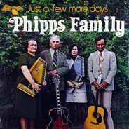 The Phipps Family - Just A Few More Days