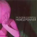 CD - The Phoenix Foundation - Horsepower